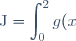 \displaystyle\text{J} = \int_{0}^2 g(x) \text{d}x